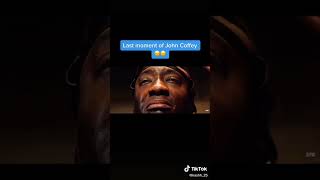 Last Moment Of John Coffey 