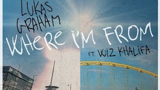 Lukas Graham - Where I'm from (feat .Wiz khalifa) [official audio]