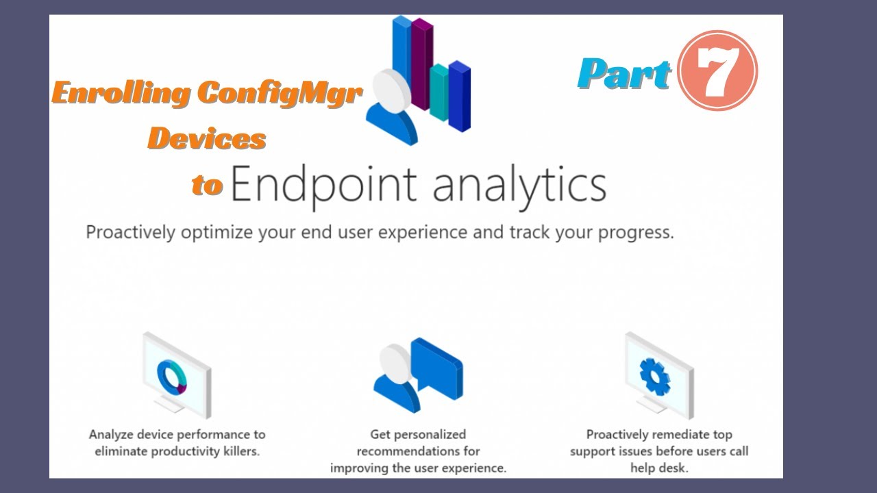 Enroll Configuration Manager Devices into Endpoint Analytics - YouTube