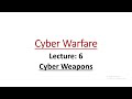 Cyber Warfare | Cyber Weapons | lecture 6