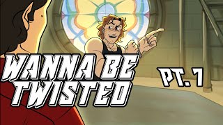 Wanna be Twisted - MAP part [7]