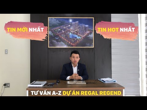 Video Chia sẻ từ A-Z thông tin chi tiết Dự án Regal Legend... - youtube