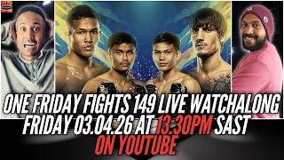 FWF ONE Friday Fights 149 LIVE WATCHALONG Tomyamkoong vs Bejenuta Maximus