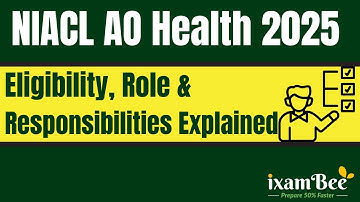 NIACL AO Health 2025 – Questions on Eligibility, Role, and Responsibilities clarified