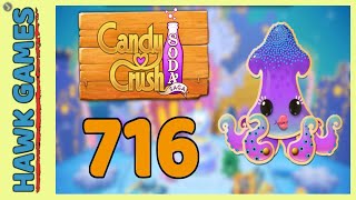 Candy Crush Soda Saga Level 716 (Bubble mode) - 3 Stars Walkthrough, No Boosters screenshot 2