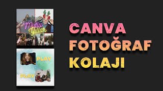 Canva Fotoğraf Kolajı Nasıl Yapılır? screenshot 2