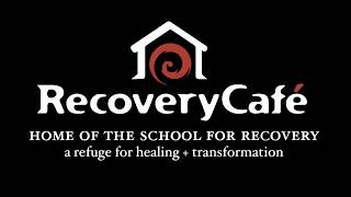 How did you find your way to Recovery Café