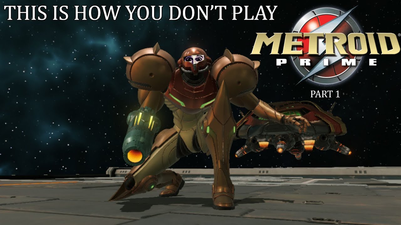 This Is How You DON'T Play Metroid Prime part 1 (0utsyder Edition)