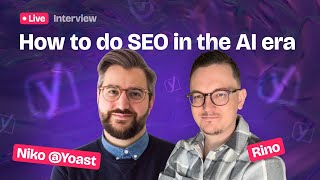 How to optimise SEO with AI and show up in AI search - Yoast explains