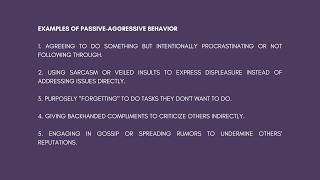 The Passive-Aggressive Style Of Communication:  Examples of Passive Behaviors | ASSERTIVENESS