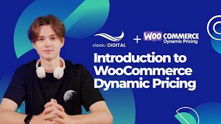 WooCommerce Dynamic Pricing - Lesson 1 Introduction to WooCommerce Dynamic Pricing