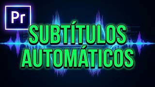 Cómo hacer subtítulos automáticos en Premiere Pro (rápido) — tutorial 2026