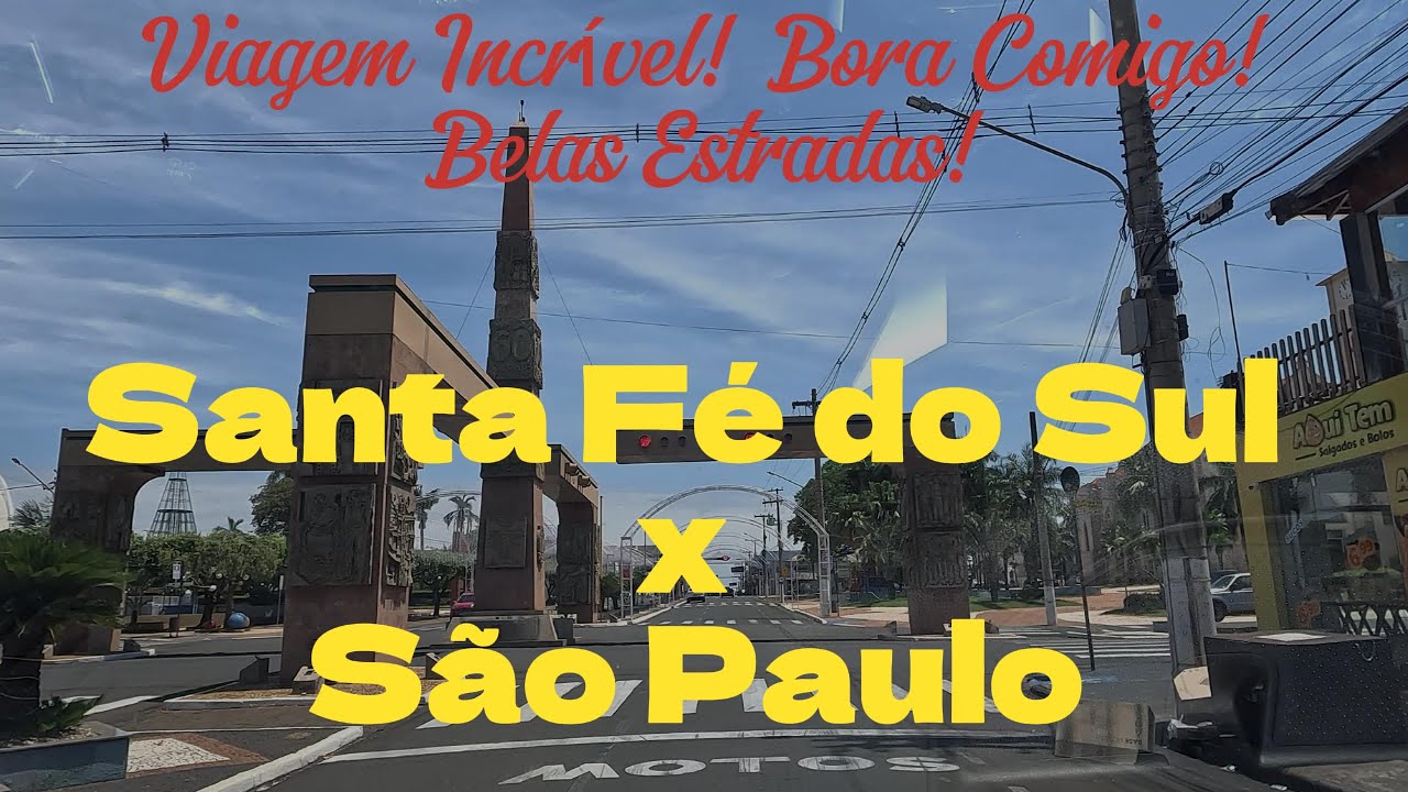 Viagem Incrível de Santa Fé do Sul até São Paulo 