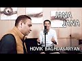 Hovik Baghdasaryan - JANA JANA (Premiere 2020)