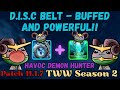 *NEW VIDEO UP AGAIN ROUND 3* D.I.S.C Belt.. Again | Buffed Significantly! | Havoc DH | Patch 11.1.7