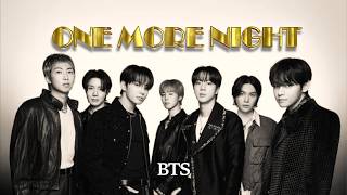 One More Night - BTS