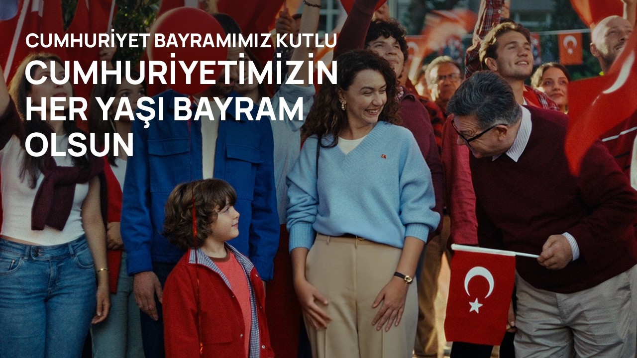 Her Yaşın Bayram - Cumhuriyet Bayramımız Kutlu Olsun!