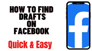 HOW TO FIND DRAFTS ON FACEBOOK APP