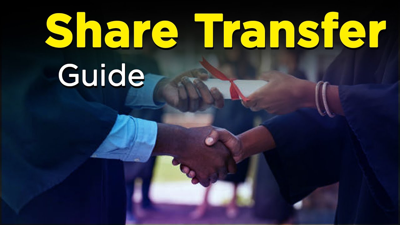 Complete Guide: How to Transfer Shares in a Private Limited Company in ...