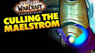 Culling the Maelstrom