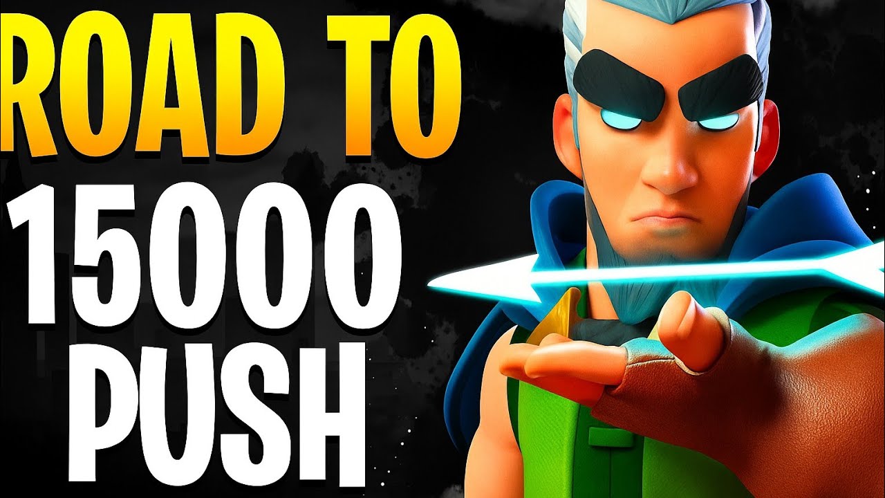 "Reach 15,000 Trophies Easily with Magic Archer Miner Deck 