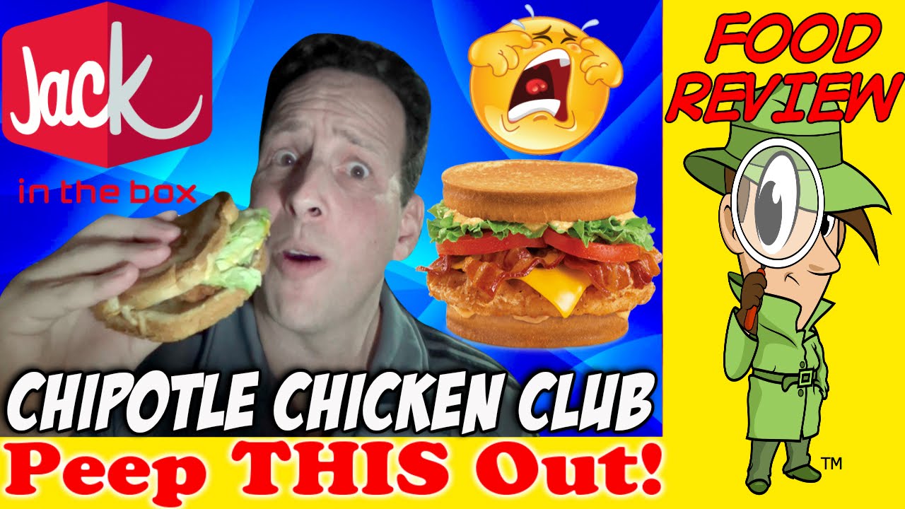 Jack In The Box® Chipotle Chicken Club Review! Peep THIS Out! YouTube