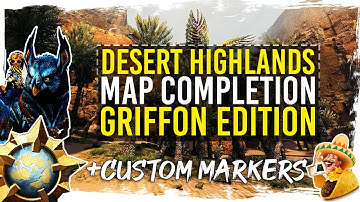 Guild Wars 2 - Desert Highlands Map Completion with Custom Markers