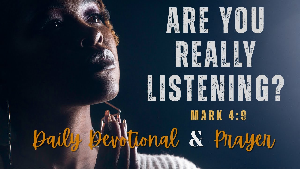 When God Speaks, Are We Listening? | Mark 4:9