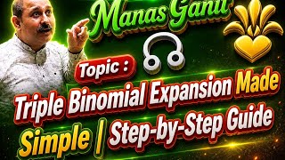 Triple Binomial Expansion Made Simple | Step-by-Step Guide