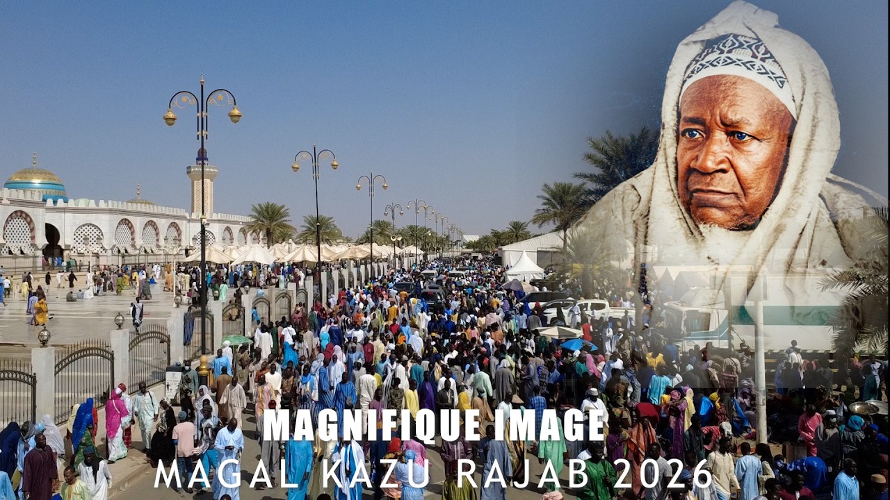 🔴Magal Kazu Rajab 2026 Magnifique Image Temps Fort Ziar Baraboub Serigne Fallou Mbacké