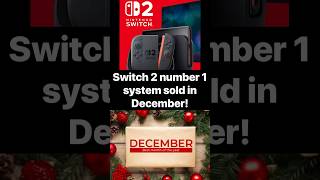 Switch 2 number 1 system sold in December!  #nintendoswitch2 #nintendo #shorts