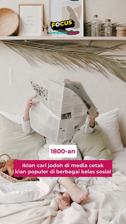 Media Cari Jodoh Dulu & Sekarang