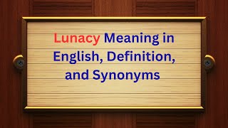 Celebrity Lunacy Meaning & Synonyms Explained | Easy English Vocabulary | Thesaurus Thrive Profile