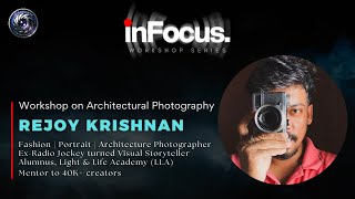 📸 inFocus Workshop Series | Ep 3 | ft. @Rejoy.Krishnan screenshot 5