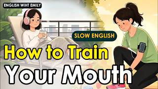 Training Your Mouth and Mind for English | Easy Listening Practice for Beginners