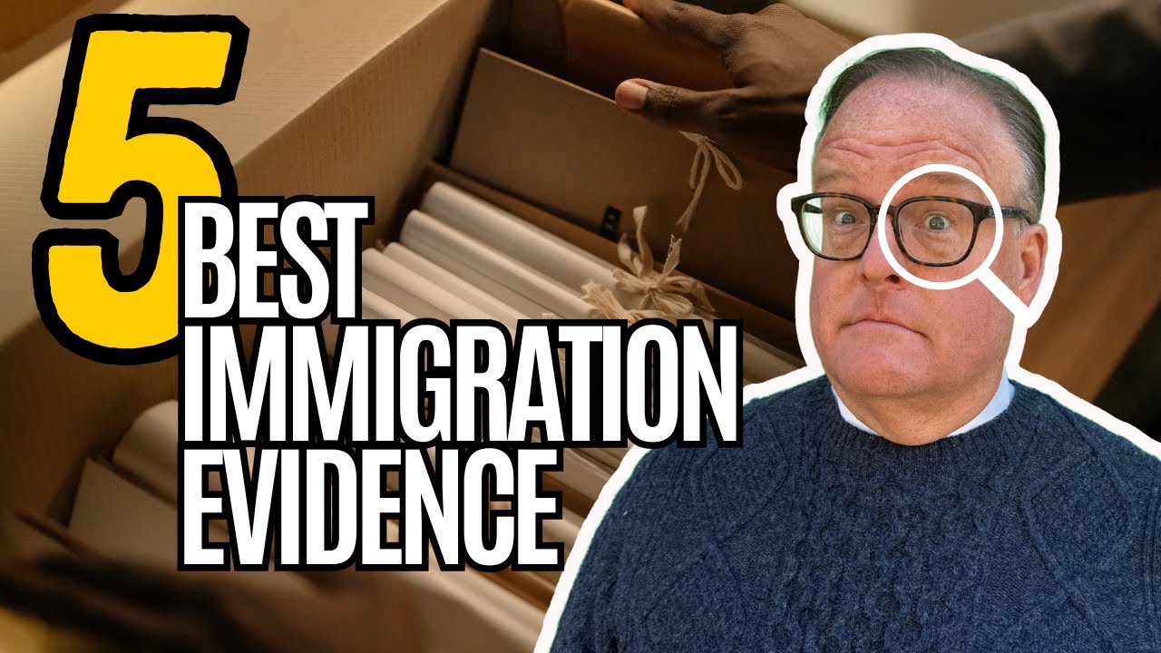 5 Best Types of Immigration Evidence to Strengthen Your Case in 2025