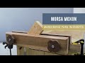 Como fazer uma MORSA MOXON - Marcenaria hobby #13