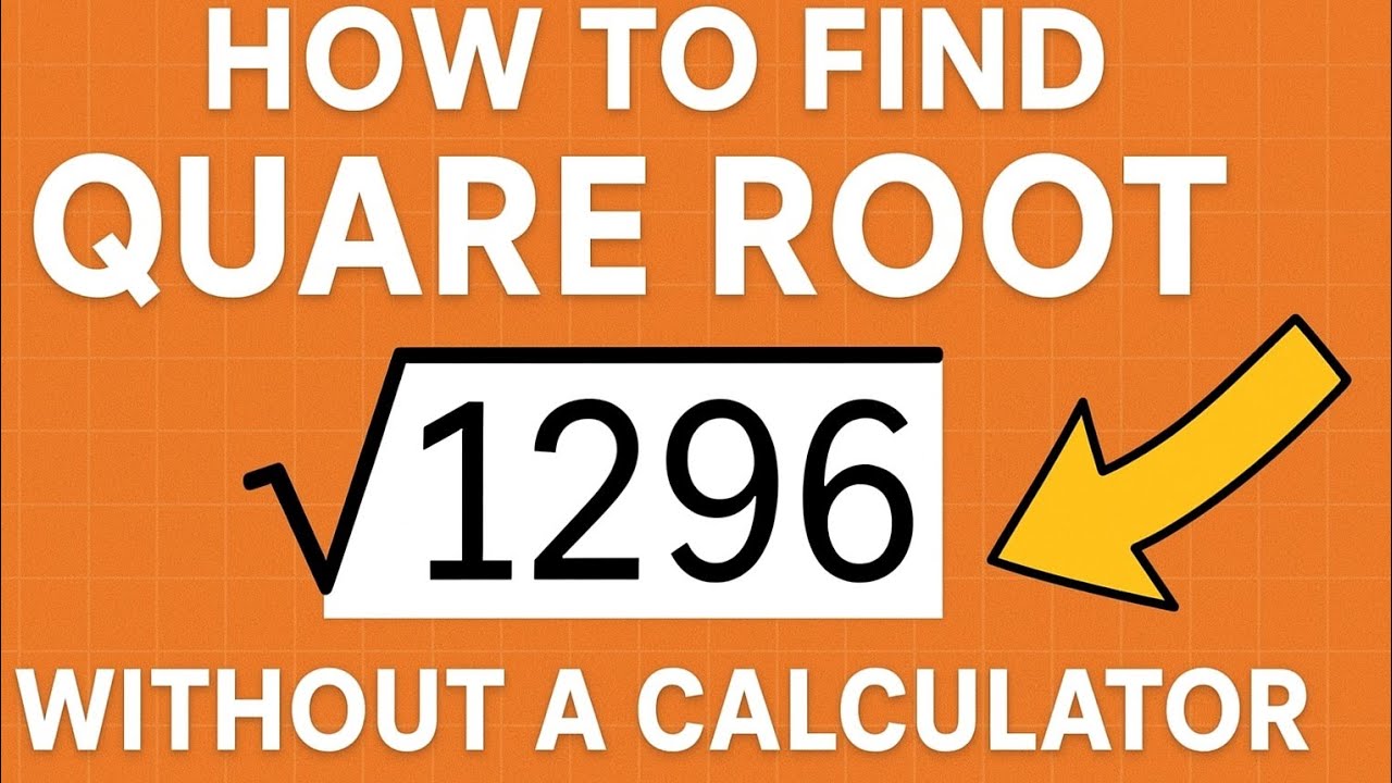 How to Find the Square Root of 1296 FAST (No Calculator Needed!) | Mental Math Tricks"