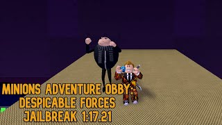 Minions Adventure Obby: Despicable Forces (Jailbreak 1:17.21)