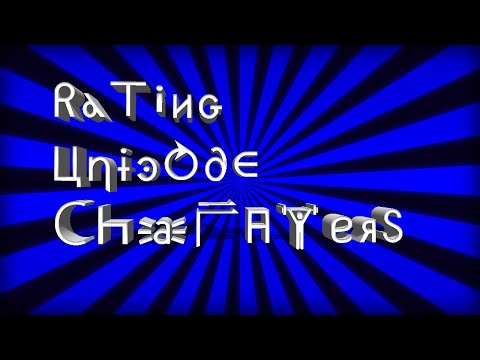 Rating Unicode Characters: All Parts 1-20!!