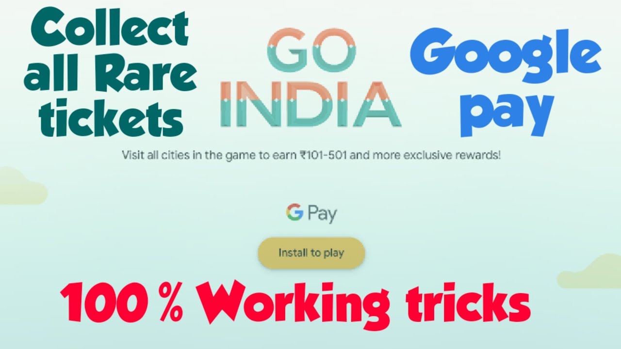 GO INDIA Google pay Rare tickets 