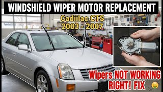 Cadillac CTS Wiper Motor Failure Repair | How to Replace Wipers that DON'T Work!