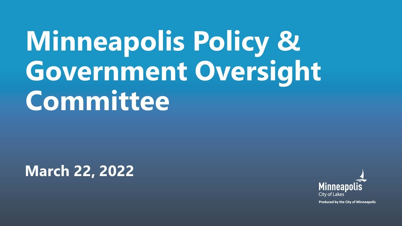 March 22, 2022 Policy & Government Oversight Committee