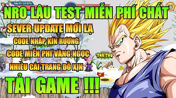 Ngọc Rồng Lậu - Trải Nghiệm Sv Nro Lậu Test Mới Nhất Đăng Ký Không Mất Phí Nhận Vàng Ngọc Free !