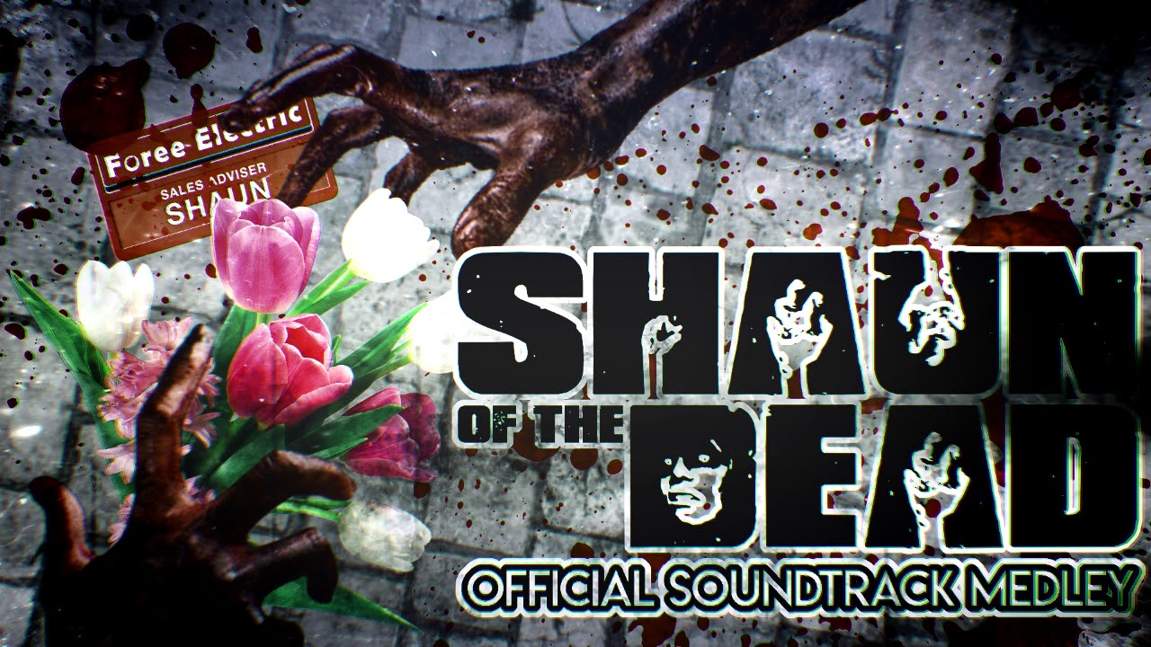 Mudford & Woodhead's Shaun of the Dead OST (Soundtrack Medley) YouTube