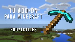 Crea tu propio Add-On para Minecraft Bedrock - Parte 28: Disparar proyectiles