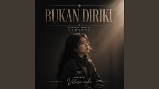 Bukan diriku (Samsons - Cover)
