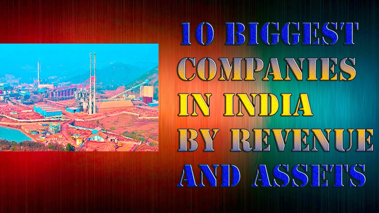 Top 10 Biggest Companies In India 2017 in The Term Of Assets And