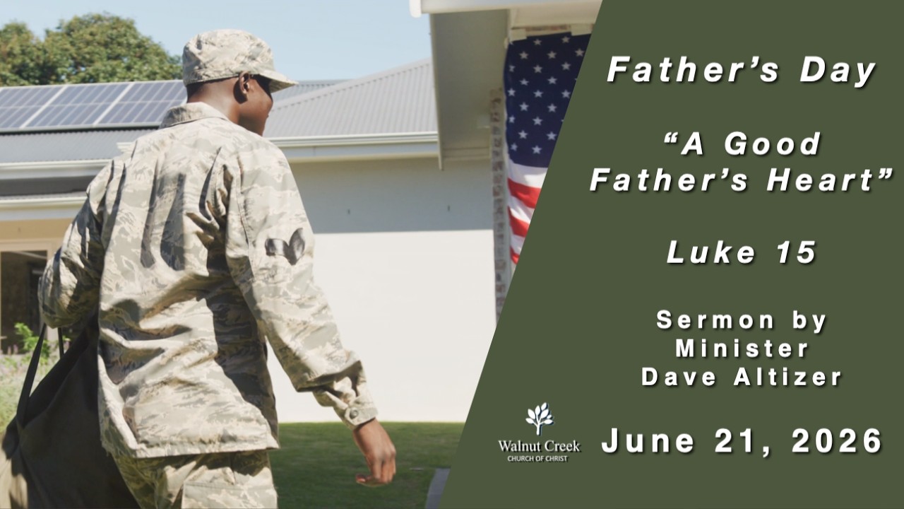 “A Good Father’s Heart” Luke 15