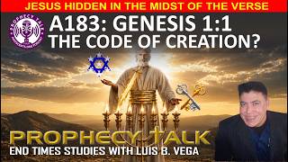A185: CREATION CODE - JESUS IN THE MIDST OF GENESIS 1:1